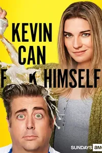 Kevin Can Fuck Himself